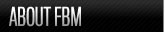 About FBM